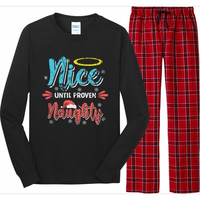 Funny Christmas Pun Nice Until Proven Naughty Distressed Meaningful Gift Long Sleeve Pajama Set