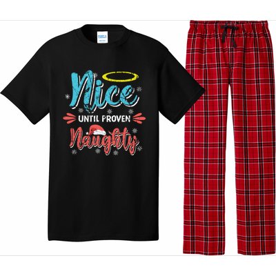 Funny Christmas Pun Nice Until Proven Naughty Distressed Meaningful Gift Pajama Set