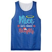 Funny Christmas Pun Nice Until Proven Naughty Distressed Meaningful Gift Mesh Reversible Basketball Jersey Tank