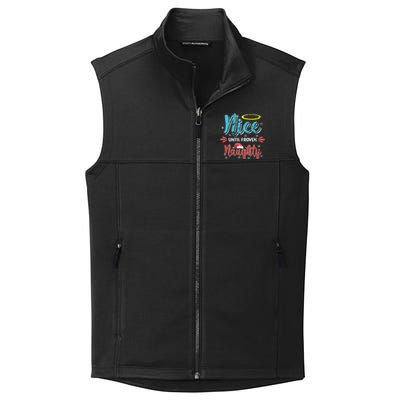 Funny Christmas Pun Nice Until Proven Naughty Distressed Meaningful Gift Collective Smooth Fleece Vest