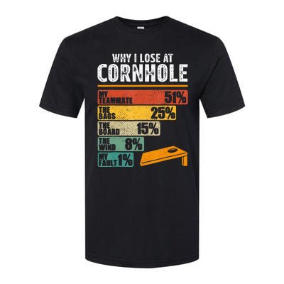 Funny Cornhole Player Why I Lose At Cornhole Softstyle® CVC T-Shirt