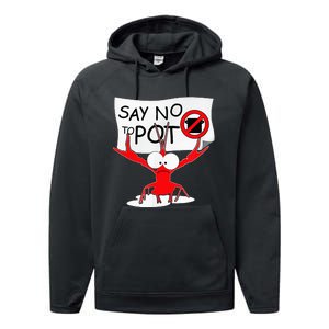 Funny Crawfish Pun Say No To Pot Lobster Festival Performance Fleece Hoodie