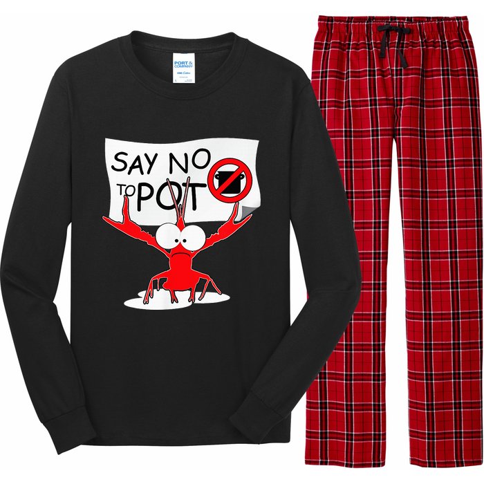 Funny Crawfish Pun Say No To Pot Lobster Festival Long Sleeve Pajama Set