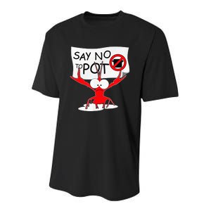 Funny Crawfish Pun Say No To Pot Lobster Festival Youth Performance Sprint T-Shirt