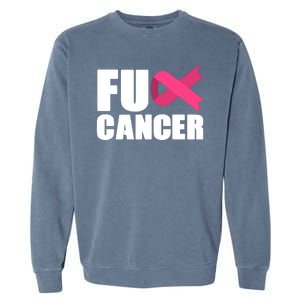 FU Cancer Pink Ribbon Breast Cancer Awareness Garment-Dyed Sweatshirt