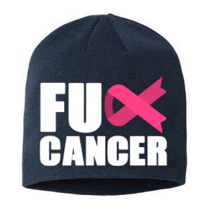 FU Cancer Pink Ribbon Breast Cancer Awareness Sustainable Beanie