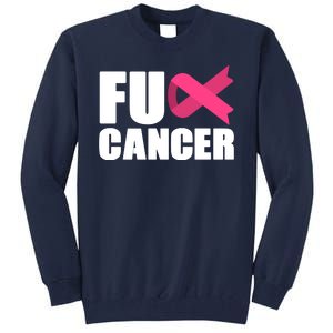 FU Cancer Pink Ribbon Breast Cancer Awareness Tall Sweatshirt