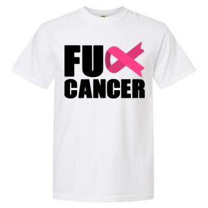 FU Cancer Pink Ribbon Breast Cancer Awareness Garment-Dyed Heavyweight T-Shirt