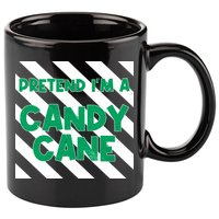 Funny Christmas Pretend Im A Candy Cane 11oz C Handle Ceramic Mug