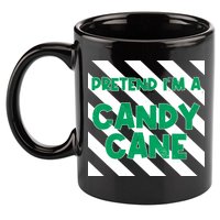 Funny Christmas Pretend Im A Candy Cane 11oz C Handle Ceramic Mug