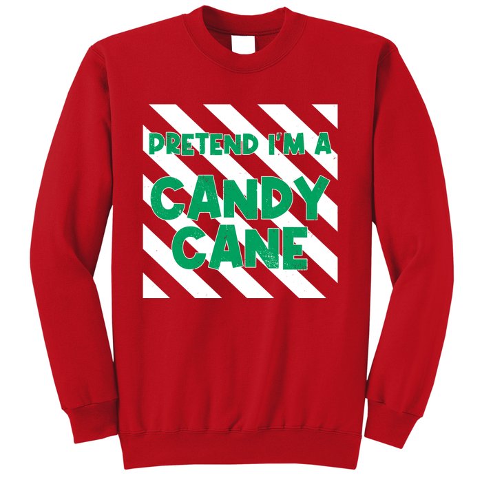 Funny Christmas Pretend Im A Candy Cane Sweatshirt