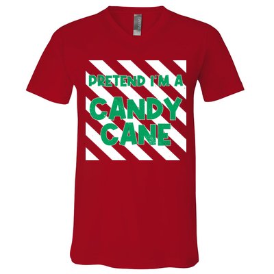 Funny Christmas Pretend Im A Candy Cane V-Neck T-Shirt