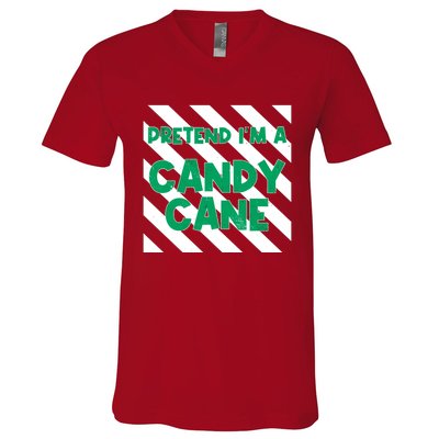 Funny Christmas Pretend Im A Candy Cane V-Neck T-Shirt