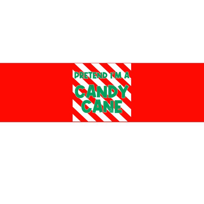 Funny Christmas Pretend Im A Candy Cane Bumper Sticker