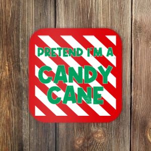 Funny Christmas Pretend Im A Candy Cane Coaster