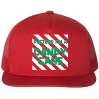 Funny Christmas Pretend Im A Candy Cane Flat Bill Trucker Hat