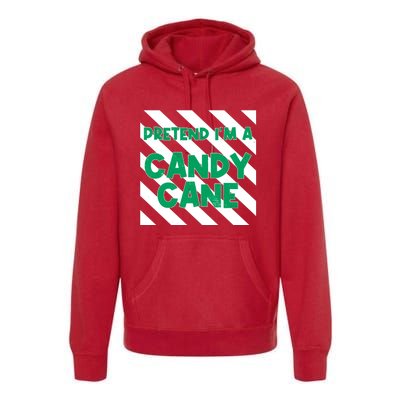 Funny Christmas Pretend Im A Candy Cane Premium Hoodie