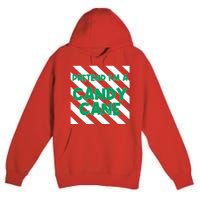 Funny Christmas Pretend Im A Candy Cane Premium Pullover Hoodie