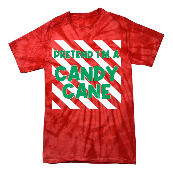 Funny Christmas Pretend Im A Candy Cane Tie-Dye T-Shirt