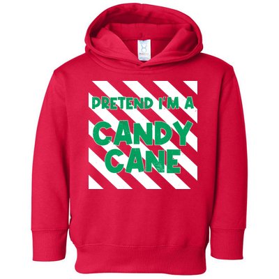 Funny Christmas Pretend Im A Candy Cane Toddler Hoodie