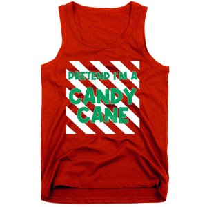 Funny Christmas Pretend Im A Candy Cane Tank Top