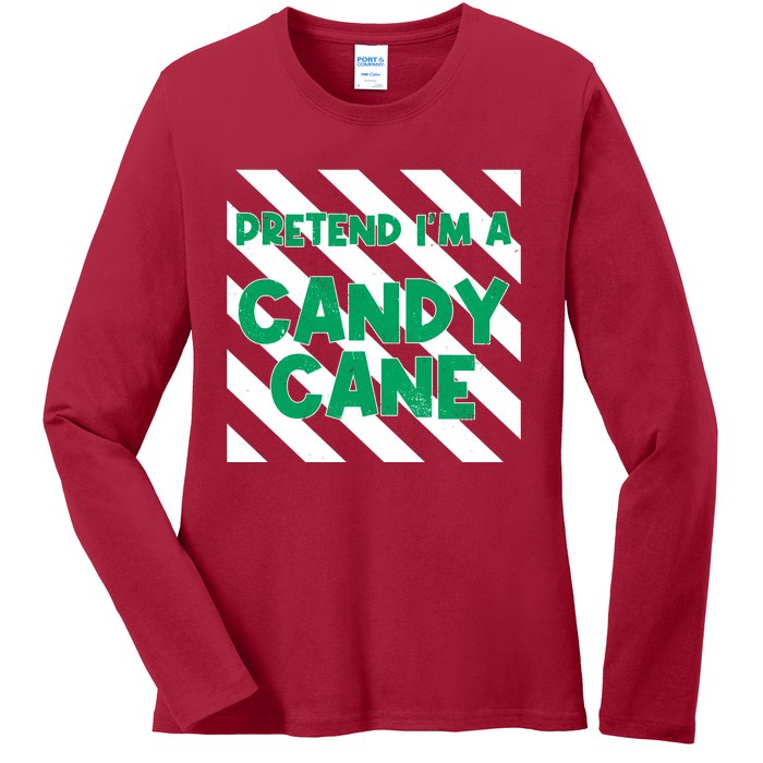 Funny Christmas Pretend Im A Candy Cane Ladies Long Sleeve Shirt