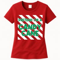 Funny Christmas Pretend Im A Candy Cane Womens T-Shirt
