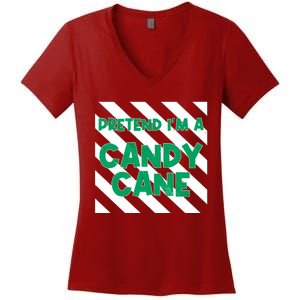 Funny Christmas Pretend Im A Candy Cane Women's V-Neck T-Shirt