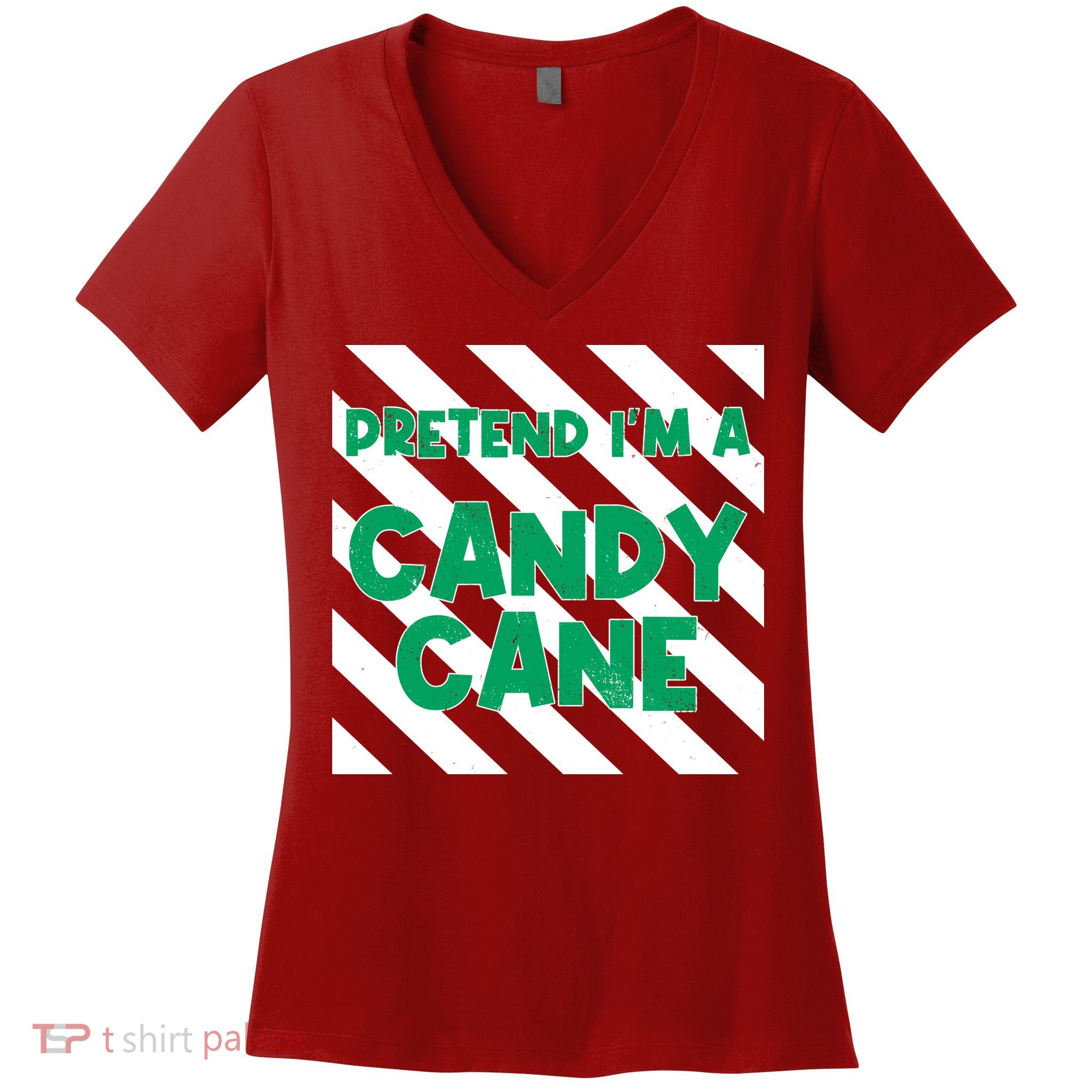 Funny Christmas Pretend Im A Candy Cane Women's V-Neck T-Shirt