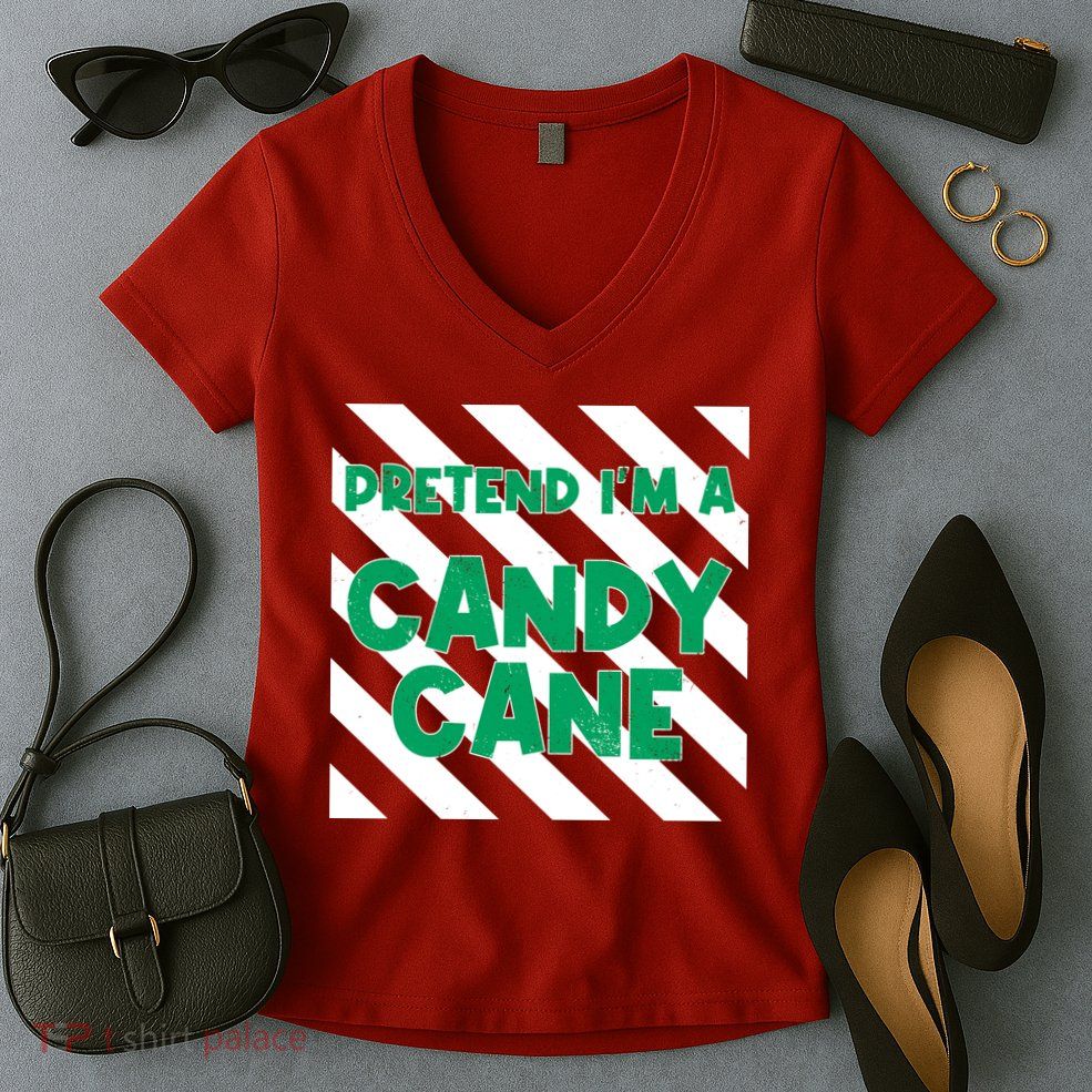 Funny Christmas Pretend Im A Candy Cane Women's V-Neck T-Shirt