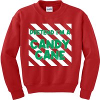 Funny Christmas Pretend Im A Candy Cane Kids Sweatshirt