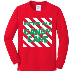 Funny Christmas Pretend Im A Candy Cane Kids Long Sleeve Shirt