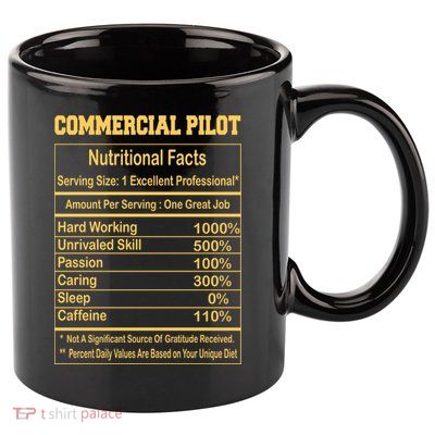 Funny Commercial Pilot Nutritional Facts Motivational Quote Cute Gift 11oz C Handle Ceramic Mug