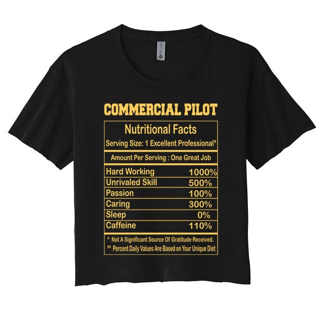 Funny Commercial Pilot Nutritional Facts Motivational Quote Cute Gift Crop Top