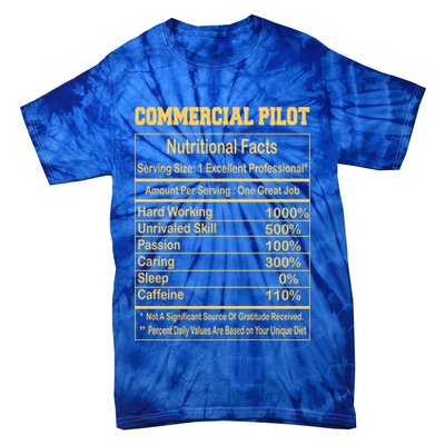 Funny Commercial Pilot Nutritional Facts Motivational Quote Cute Gift Tie-Dye T-Shirt