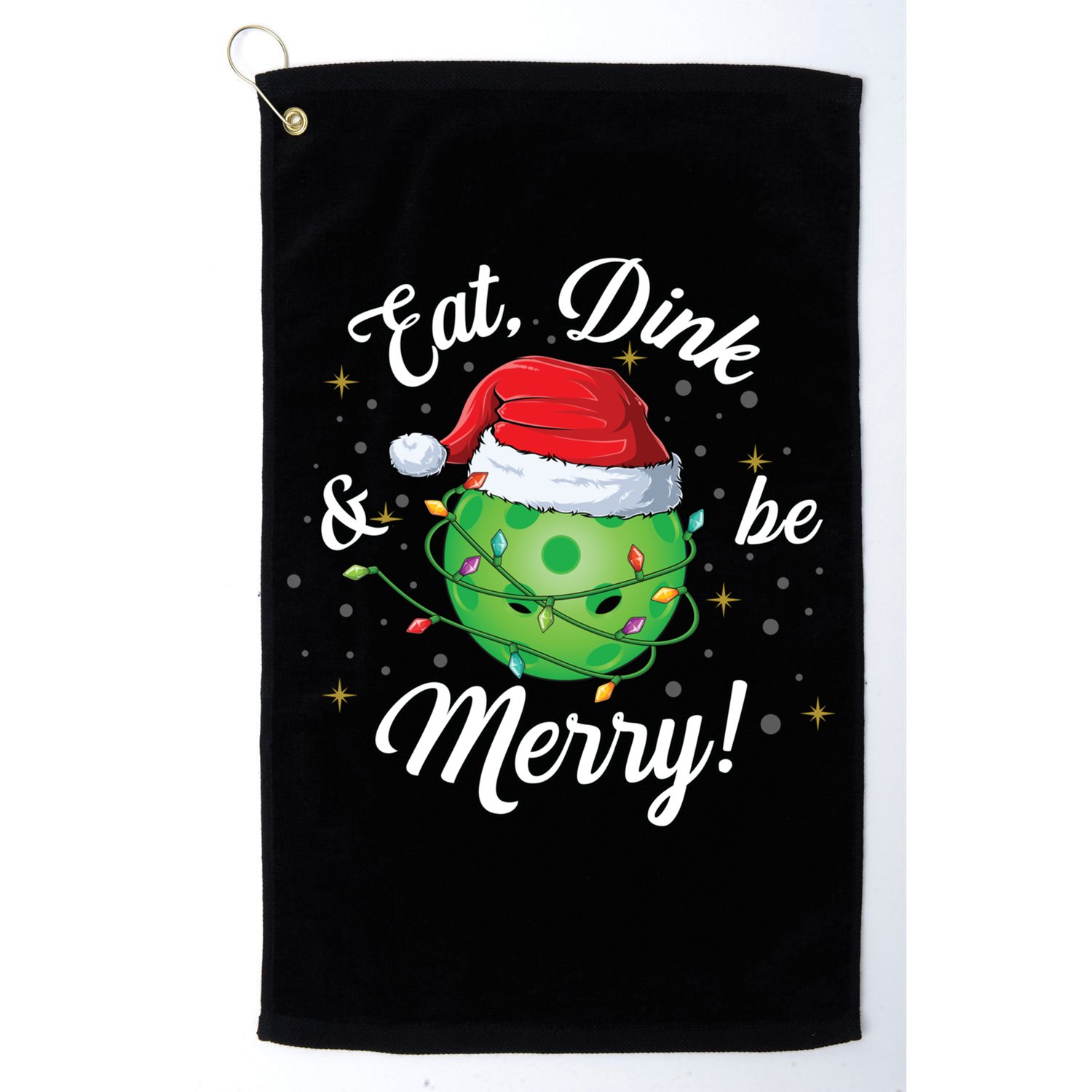 Funny Christmas Pickleball Santa Lights Eat Dink And Be Merry Gift Golf Towel