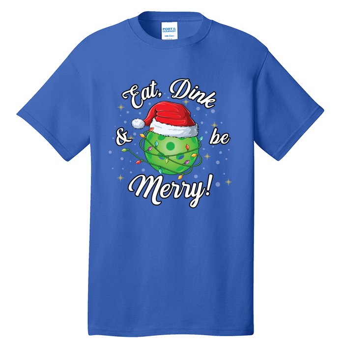 Funny Christmas Pickleball Santa Lights Eat Dink And Be Merry Gift Tall T-Shirt