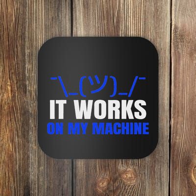 Funny Coding Programmer Computer It Works On My Machine Gift Coaster