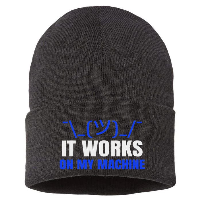 Funny Coding Programmer Computer It Works On My Machine Gift Sustainable Knit Beanie
