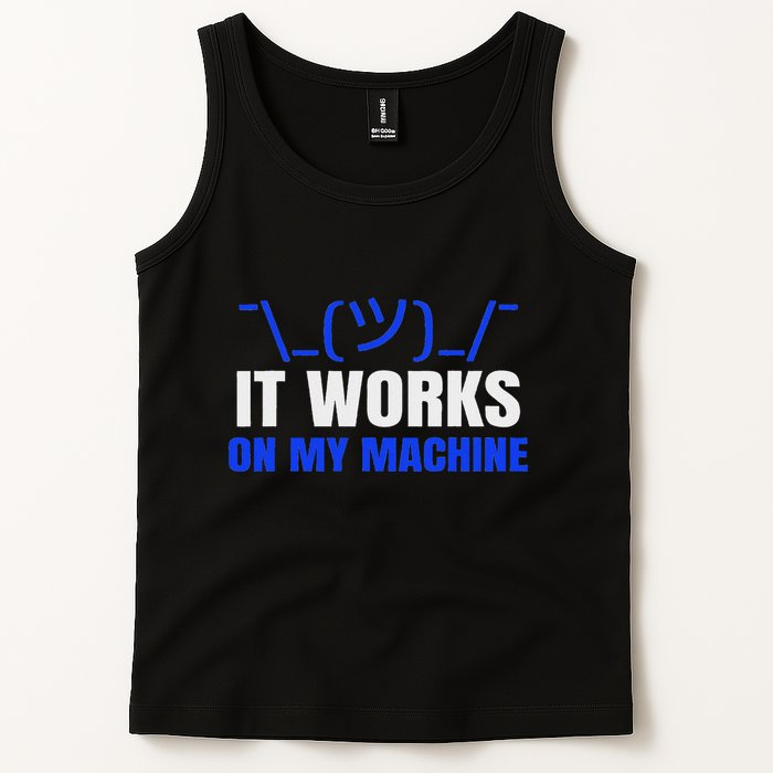 Funny Coding Programmer Computer It Works On My Machine Gift Tank Top