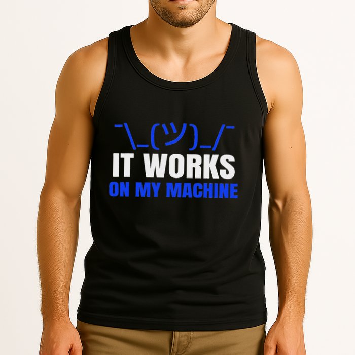 Funny Coding Programmer Computer It Works On My Machine Gift Tank Top