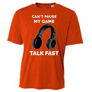 Funny Cant Paused My Game Talk Fast Gift Game Controllers Cooling Performance Crew T-Shirt