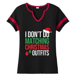 Family Christmas Pajamas I Dont Do Matching Christmas Outfit Ladies Halftime Notch Neck Tee