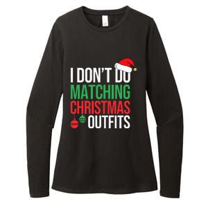 Family Christmas Pajamas I Dont Do Matching Christmas Outfit Womens CVC Long Sleeve Shirt