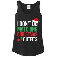 Family Christmas Pajamas I Dont Do Matching Christmas Outfit Ladies Essential Tank