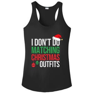 Family Christmas Pajamas I Dont Do Matching Christmas Outfit Ladies PosiCharge Competitor Racerback Tank