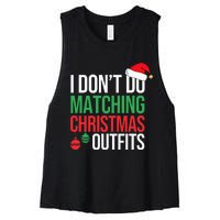 Family Christmas Pajamas I Dont Do Matching Christmas Outfit Women's Racerback Cropped Tank