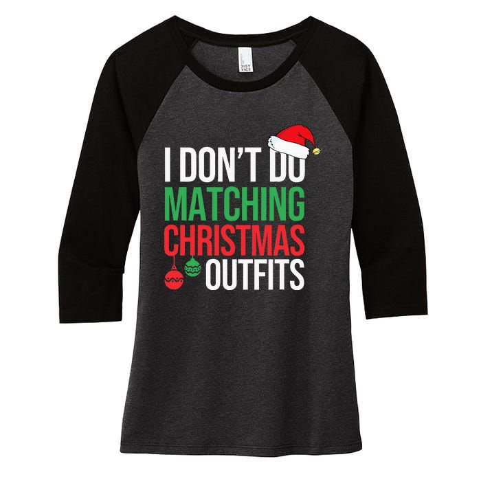 Family Christmas Pajamas I Dont Do Matching Christmas Outfit Women's Tri-Blend 3/4-Sleeve Raglan Shirt