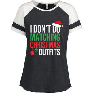 Family Christmas Pajamas I Dont Do Matching Christmas Outfit Enza Ladies Jersey Colorblock Tee