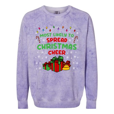 Funny Christmas Quote Most Likely To Spread Christmas Cheer Cool Gift Colorblast Crewneck Sweatshirt